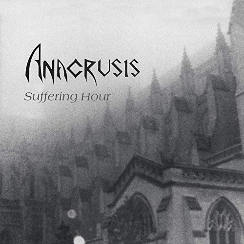 "Album cover for 'Anacrusis - Suffering Hour' with a Gothic church in fog."