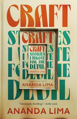 Book cover: "Craft: Stories I Wrote for the Devil" by Ananda Lima.