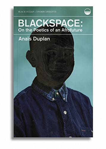 Book cover: "Blackspace" by Anaïs Duplan, featuring a portrait.