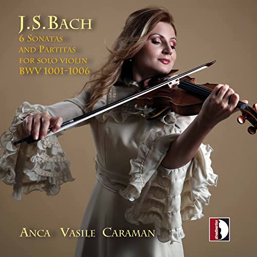CD cover: violinist Anca Vasile Caraman playing, Bach’s music noted.