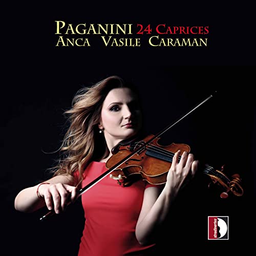 Violinist Anca Vasile Caraman playing violin, album cover for Paganini’s 24 Caprices.