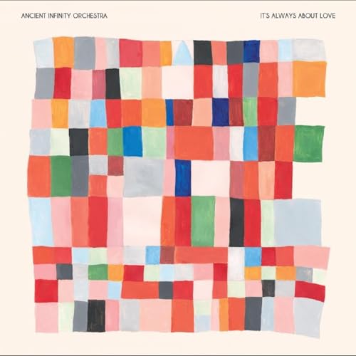 Album cover for "Its Always About Love" with colorful, geometric patchwork.