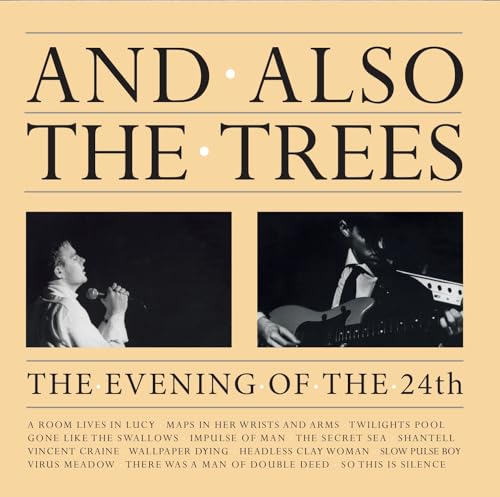 CD cover for "And Also The Trees - The Evening Of The 24th" with band photos.