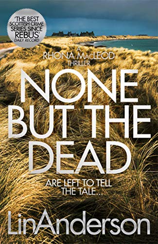 Book cover showing dry grass, a coastline, and the title None But The Dead.