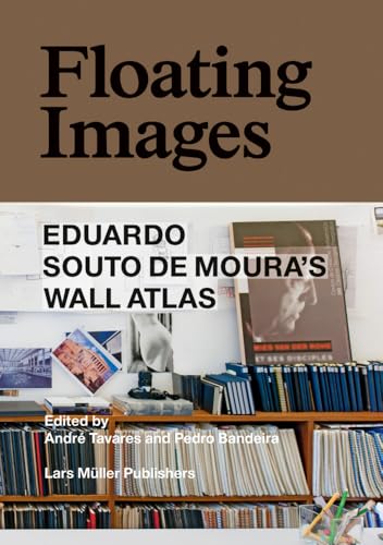 Book cover: “Floating Images” by Eduardo Souto De Moura, with architectural photos.