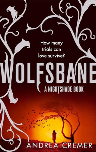 Book cover for Wolfsbane by Andrea Cremer featuring a silhouette against a sunset.