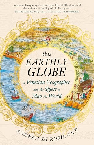 Book cover: “This Earthly Globe” with ornate frame and map imagery.