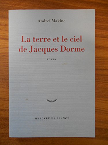 Book cover, pale gray with red title: “La terre et le ciel de Jacques Dorme.”