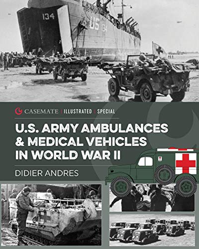 World War II era U.S. Army ambulances and medical vehicles book cover.