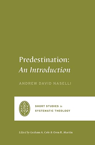 Book cover titled Predestination: An Introduction by Andrew David Naselli on a green background.