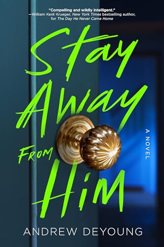 Book cover: “Stay Away From Him” with a doorknob image.