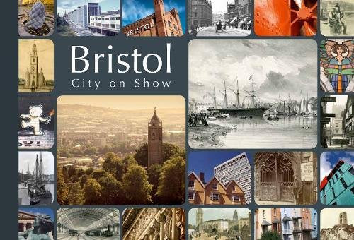 Collage of Bristol landmarks and historical scenes, with title text.