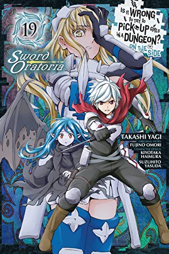 Cover of "Is Wrong Pick Up Girls Dungeon Sword Oratoria" volume 19, featuring anime characters.