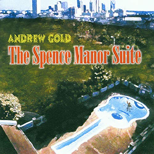 CD cover for Andrew Gold’s “The Spence Manor Suite” with a pool scene.