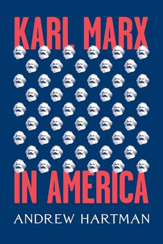 Book cover: "Karl Marx in America" with repeating Marx portrait pattern.