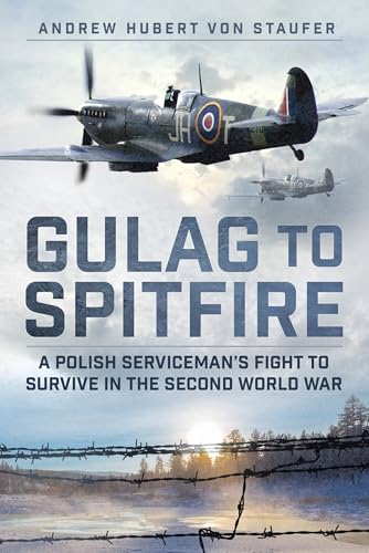 Book cover: Spitfire plane over barbed wire, title “Gulag to Spitfire.”