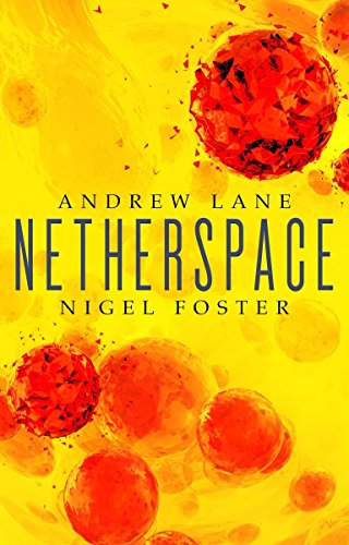Book cover for "Netherspace" with yellow background and red orb imagery.