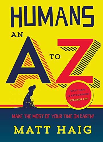 Book cover titled Humans: An A-Z by Matt Haig with a yellow background.