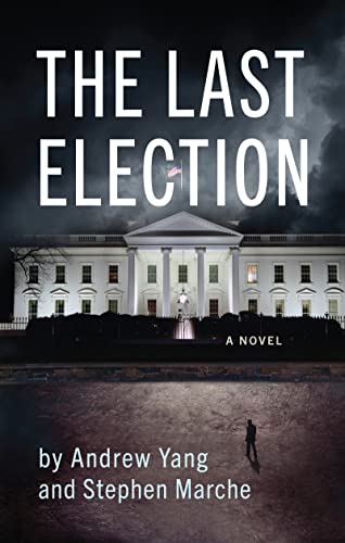 Book cover: "The Last Election" with White House and dark silhouette.