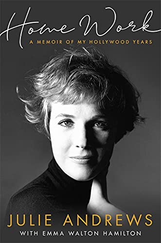 Black and white portrait of Julie Andrews on book cover, “Home Work.”