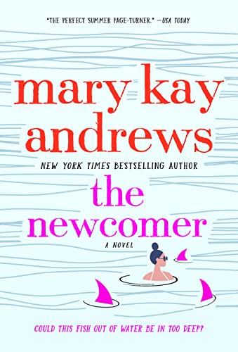 Book cover for "The Newcomer" by Mary Kay Andrews, featuring a swimmer and boats.