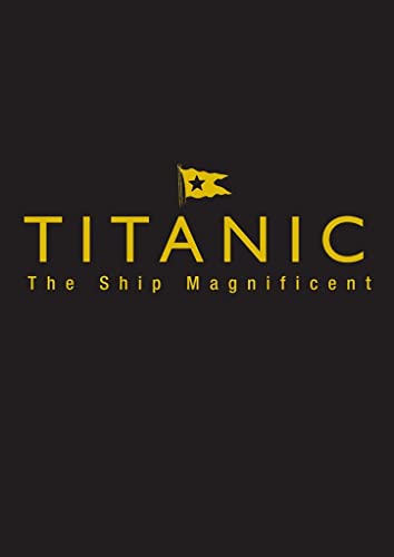 Black slipcase with gold text reading "Titanic: The Ship Magnificent.