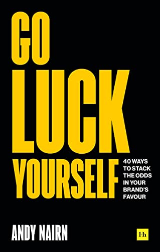 Black book cover with bold yellow text: “Go Luck Yourself” and author’s name.