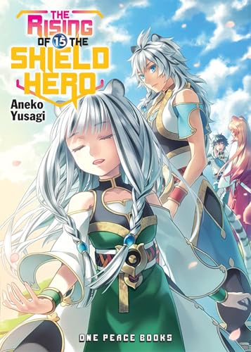 Cover of “The Rising of the Shield Hero Volume 15” light novel.