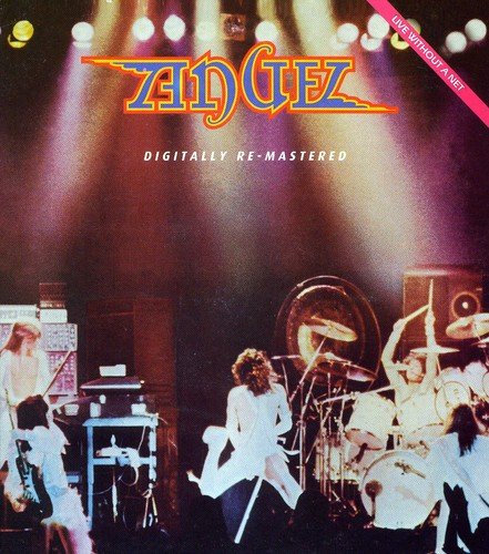 "CD cover of Angel's 'Live Without A Net' album, showing band performing on stage."