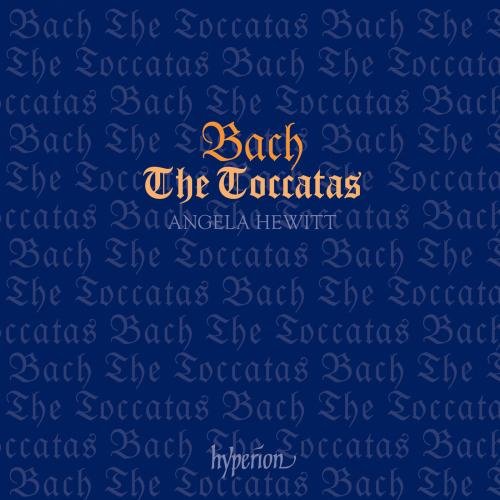 Blue CD cover with gold text: "Bach The Toccatas Angela Hewitt," by Hyperion.