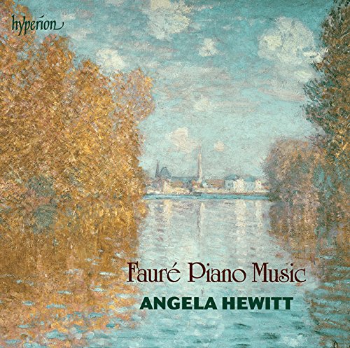 "Album cover with impressionist river landscape, text 'Fauré Piano Music' and 'Angela Hewitt'."