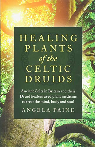 Book cover: “Healing Plants of the Celtic Druids” with leafy background.