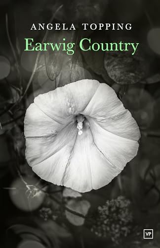 Book cover: "Earwig Country" with a close-up of a white petunia.