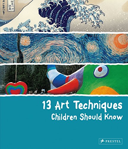 Book cover featuring famous art details and the title 13 Art Techniques Children Should Know.