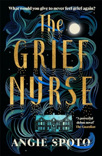 Book cover: "The Grief Nurse" with gold lettering and a house illustration.