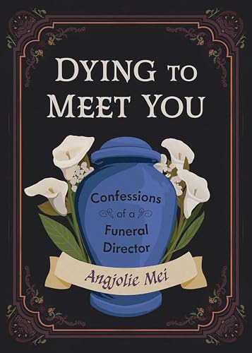 Book cover featuring a blue urn, white lilies, and the title Dying to Meet You.