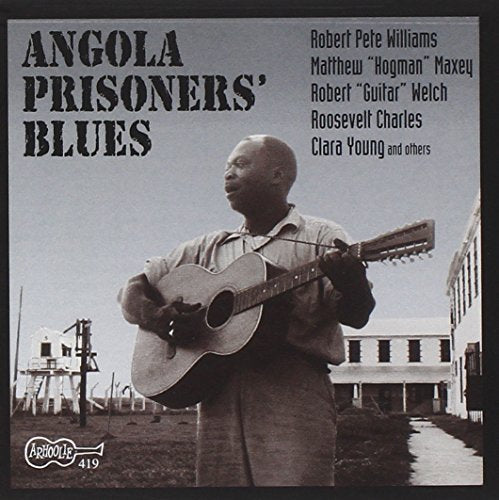 "Album cover with a man playing guitar, Angola Prisoners' Blues title and artist names."