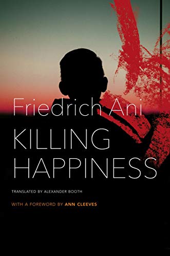Book cover: Silhouette of a man, red splatter, white text “Killing Happiness”.