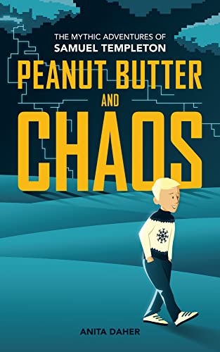 Book cover: "Peanut Butter and Chaos" with a boy walking in a landscape.