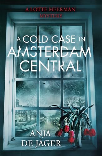 Book cover showing a rainy Amsterdam street view through a window with red tulips.