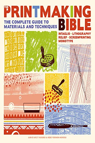 Book cover for The Printmaking Bible with colorful abstract art and printmaking tool illustrations.