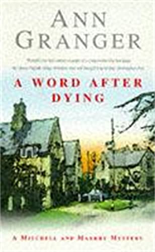 Book cover: “A Word After Dying” by Ann Granger, featuring a rural landscape.