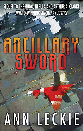 Book cover: "Ancillary Sword" by Ann Leckie, with abstract spaceship art.