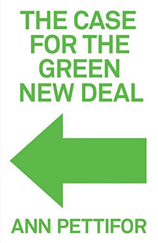 Book cover: "The Case for the Green New Deal" by Ann Pettifor.