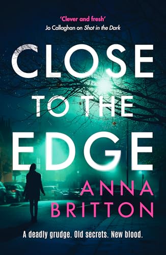 Book cover: "Close to the Edge" by Anna Britton, with a lone figure.