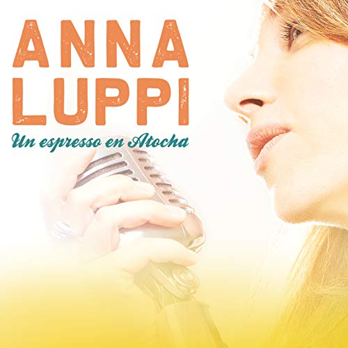 CD cover featuring Anna Luppi, a microphone, and yellow background.