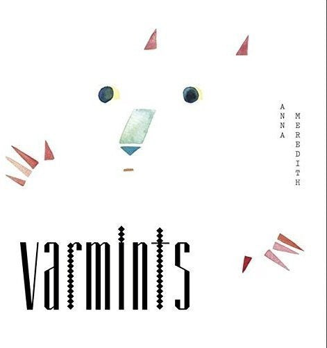 "Album cover with abstract face and text 'varmints' and 'Anna Meredith' on white background."
