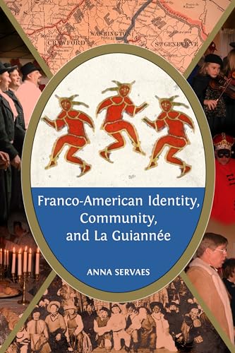 Book cover featuring historical imagery, a folk figure, and text about Franco-American culture.