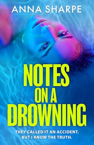 Book cover: woman submerged in water, title “Notes on a Drowning.”
