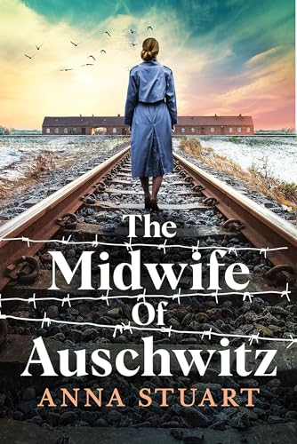 Book cover: woman stands on train tracks near Auschwitz barracks.